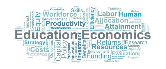 Education Economics Word Cloud. Core Concepts in Learning Investment and Economic Outcomes