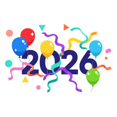 Happy New Year 2026 - Festive Balloons, Confetti, and Streamers Celebration Design