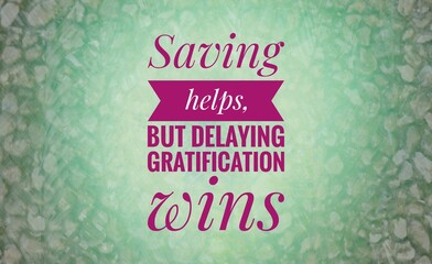 Inspirational financial quote promoting discipline, delayed gratification, smart money habits and...