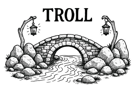Bridge with a river running underneath it and the word troll written above it