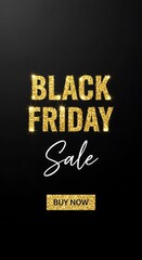 Luxurious Black Friday Sale Vertical Banner Design Featuring Sparkling Gold Glitter Text on a Deep Black Background Promoting Huge Seasonal Discounts and Online Shopping Opportunities