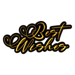 A golden best wishes text on a black background with white outline