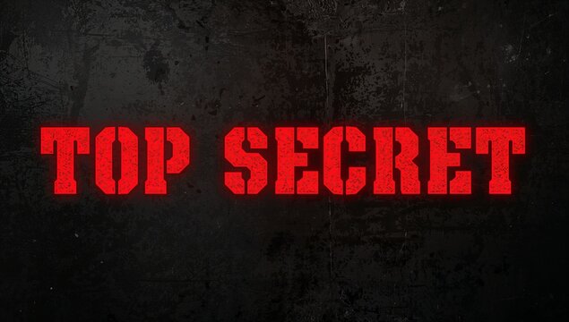 Displaying bold red stencil TOP SECRET lettering on dark grunge panel, showing distressed paint - Powered by Adobe
