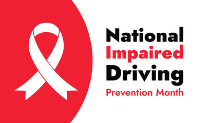 December is National Impaired Driving Prevention Month design concept 