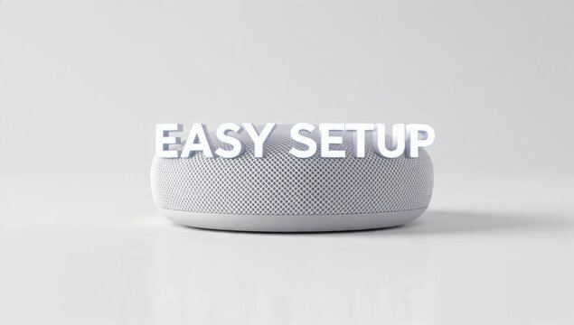 A modern white smart speaker or tech device prominently displays "EASY SETUP" text, emphasizing user-friendliness and straightforward installation.