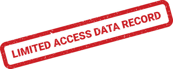 Distressed red rubber stamp with LIMITED ACCESS DATA RECORD text for managing digital information