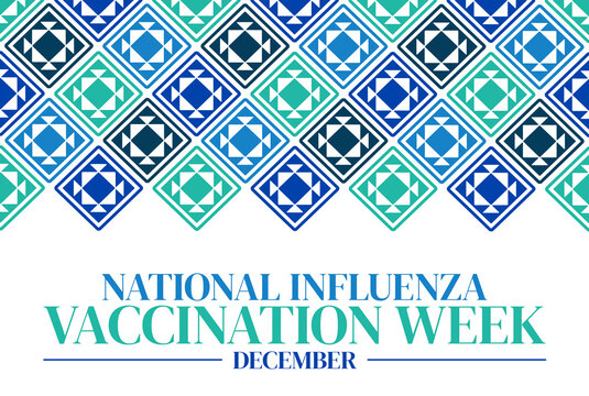 National influenza vaccination week in december with geometric diamond pattern in blue and green - Powered by Adobe