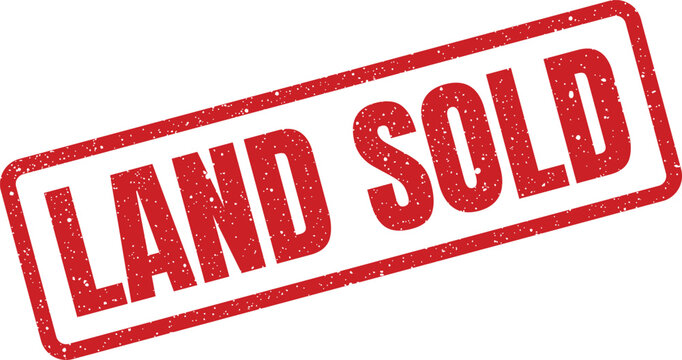Red grunge rubber stamp mark with the words LAND SOLD for property transaction documentation and real estate market updates