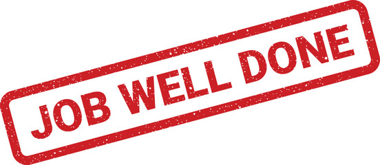 Red grunge textured rubber stamp featuring JOB WELL DONE celebrating successful completion of tasks or project achievements