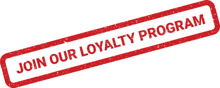 Red ink effect rubber stamp with JOIN OUR LOYALTY PROGRAM text, suitable for promoting customer rewards and membership benefits