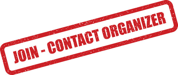 Textured red rectangular stamp impression displays Join Contact Organizer encouraging event sign ups and communication