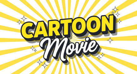 A vibrant and dynamic retro-style graphic featuring the words 'Cartoon Movie' in bold, playful lettering, set against a bright yellow burst background with subtle sparkles