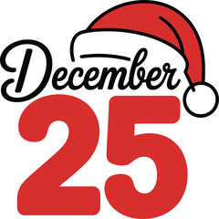 December 25 Christmas Date Vector with Santa Hat Typography