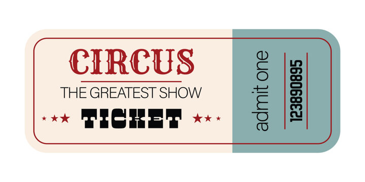 Vintage circus ticket, blue edge, red details, labeled “CIRCUS THE GREATEST SHOW TICKET”, star icons, event entry.