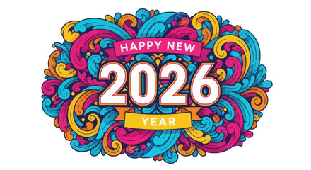 Vibrant 'Happy New 2026 Year' text surrounded by a colorful, abstract, swirling doodle design on a white background, symbolizing celebration and festivity.