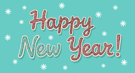 A festive greeting with 'Happy New Year!' in a playful sprinkle-filled script font, set against a cheerful teal background adorned with white snowflakes.