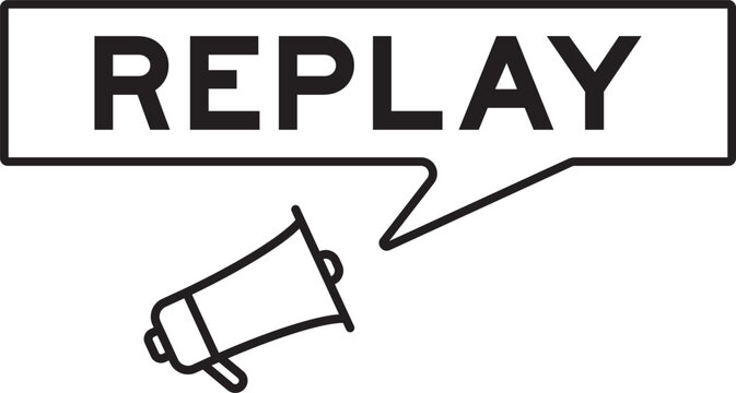 Megaphone icon with speech bubble in word replay on white background