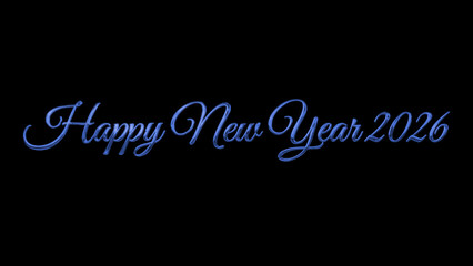 Vibrant image of 'Happy New Year 2026'. Blue text on black background.Great for holiday themed social media content, digital ads, and festive promotions.
Includes alpha channel.