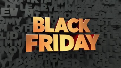 Golden black friday text with 3d letters background video , Golden Black Friday text shines in a bold 3D render, Luxury metallic letters highlight a major seasonal sale.