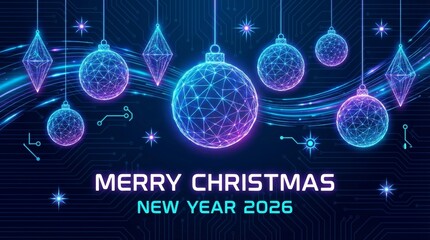 Digital christmas ornaments and geometric shapes hang against a dark circuit board background with glowing blue and purple light trails, creating a futuristic holiday greeting for the new year 2026