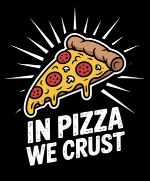 Naklejki Funny In Pizza We Crust