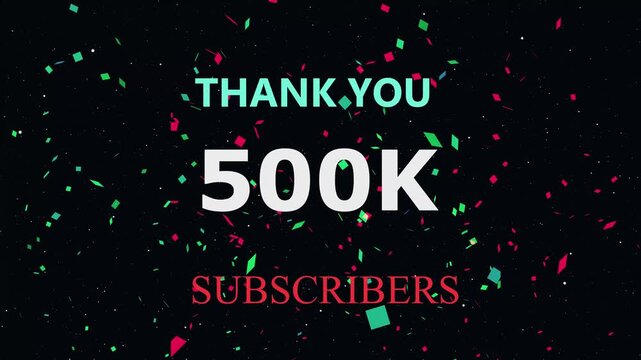 Thank You 500K Subscribers Celebration 330k. Animation with Double Pop Confetti Party Popper  Background .Easy, "Thank You" text, and falling heart-shaped petals 