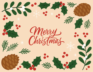Festive Merry Christmas frame with holly leaves, berries and pinecones. Winter background. Perfect for holiday invitations, cards, and seasonal design projects. Vector illustration.