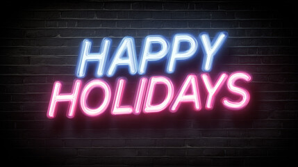 Obraz premium Happy Holidays neon sign glowing on a dark brick wall in bright pink and blue tones