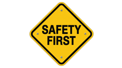 Yellow safety first sign isolated on transparent background, to promote security and compliance in workplace environments and construction zones