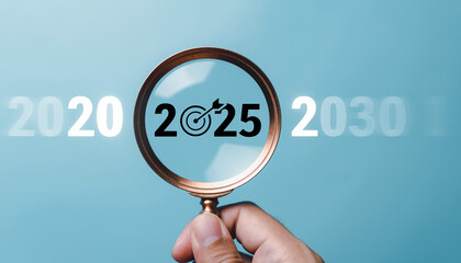 Magnifying glass focuses on the year 2025 and its target, with 2020 and 2030 blurred in the background, symbolizing future planning and goal achievement