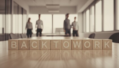 Back to Work Concept on Wooden Blocks with Blurred Business Team Entering Modern Meeting Room, 3D Render