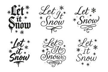 Fototapeta premium Let It Snow. Let It Snow. Create a calligraphy lettering illustration of the phrase: Let It Snow. Render 6
