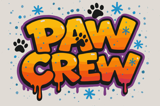 Paw Crew Graffiti. Paw Crew ? Graffiti Simplified; chunky bubble letters with tilt, drip accents, paw doodles,