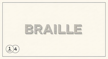 Text that spells out braille with a number one and a quarter symbol in the corner