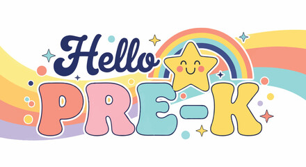 A cute, colorful Hello PRE-K graphic with retro-style font, rainbow, smiling star, and sparkling accents. Cheerful and welcoming, perfect for preschool themes.