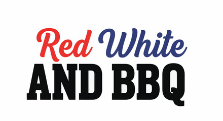 Text image Red White AND BBQ in patriotic colors: red, white (implied), and blue. BBQ is in bold black. Likely for July 4th celebrations.