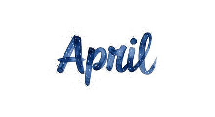 April month written in blue watercolor text on a white background