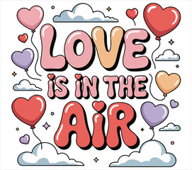 love is in the air T-shirt  design. Couple T-shirt  design. 