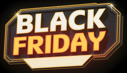 Bold black friday sign with glowing letters promoting holiday sales and discounts on a dark background