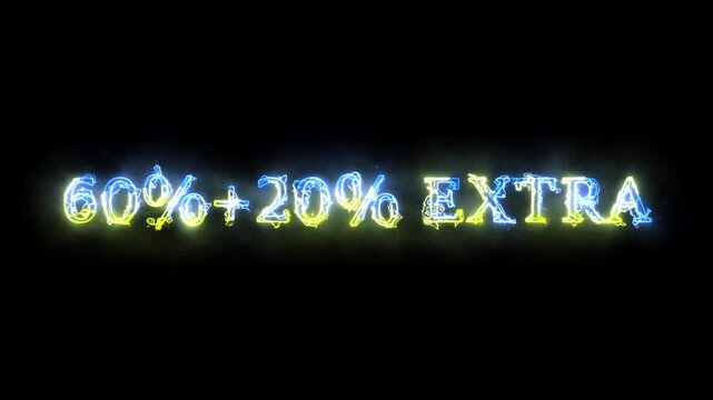 4K Neon Electric 60%+20% extra Percentage Animation Typography on Dark Background