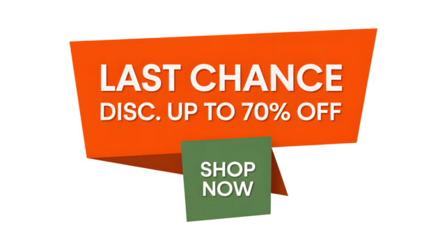 Last chance for a big discount, shop now for savings.