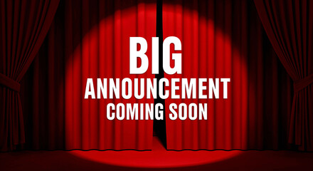 Big Announcement Coming Soon: A Dramatic Reveal Featuring Spotlighted Typography and Stage Curtains Building Anticipation and Excitement