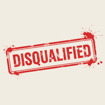 A red grunge rubber stamp with the word "DISQUALIFIED" and ink splatters on a light background, indicating rejection or ineligibility.