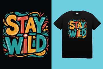 Obraz premium Roam far stay wild nature typography vector t shirt design with minimalist font for outdoor adventurers and nature-inspired graphic apparel prints