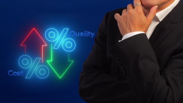 Businessman shows animated neon diagram showing a business trade-off. "Cost" is linked to a red upward arrow, and "Quality" is linked to a green downward arrow.