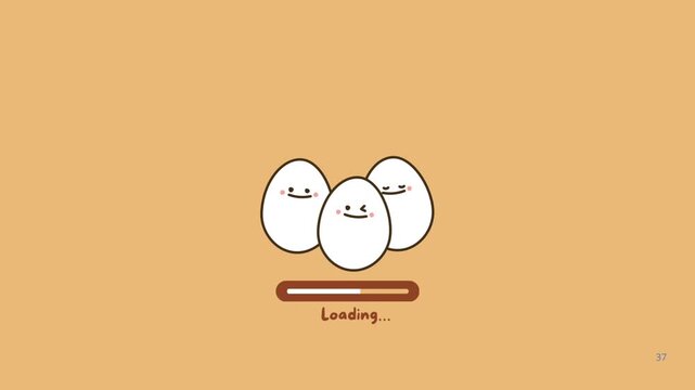 Egg Loading Screen Animation	
