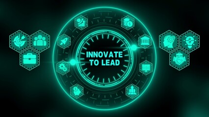 Innovate To Lead Business Strategy Concept With Teal Neon Icons And Circular Diagram innovation leadership