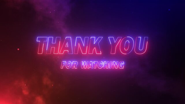 animated thank you for watching neon text intro outro video for youtube, presentations, and social media end screens
