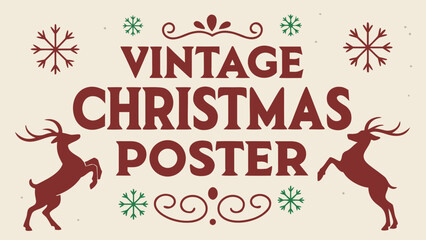 Vintage Christmas poster design with retro typography, snowflakes, reindeer silhouettes, textured paper background