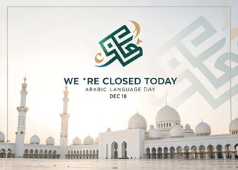 Arabic Language Day Closed Notice, Sheikh Zayed Mosque